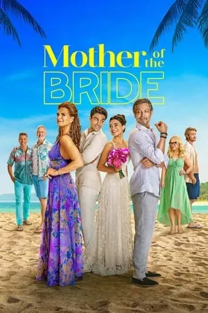 MkvMoviesPoint Mother of the Bride 2024 Hindi+English Full Movie WEB-DL 480p 720p 1080p Download